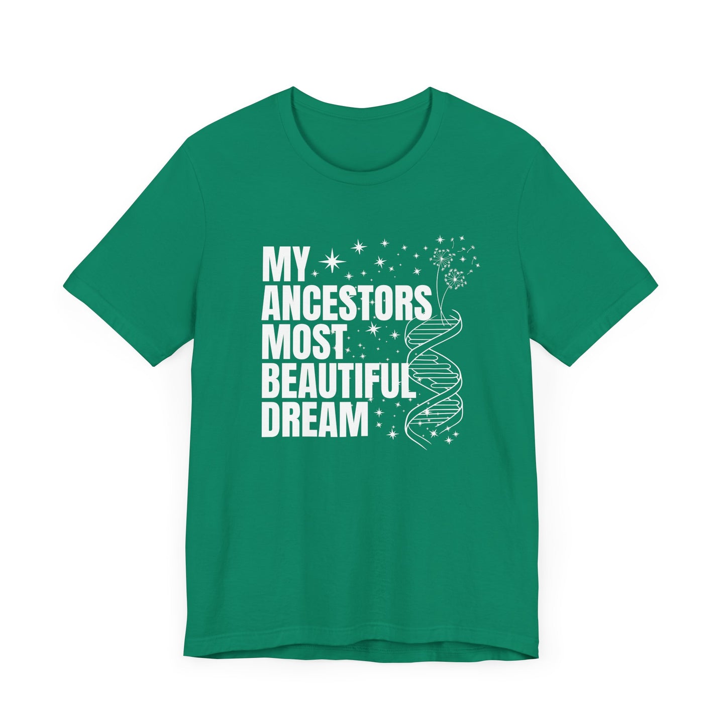 Ancestors Beautiful Dream Shirt