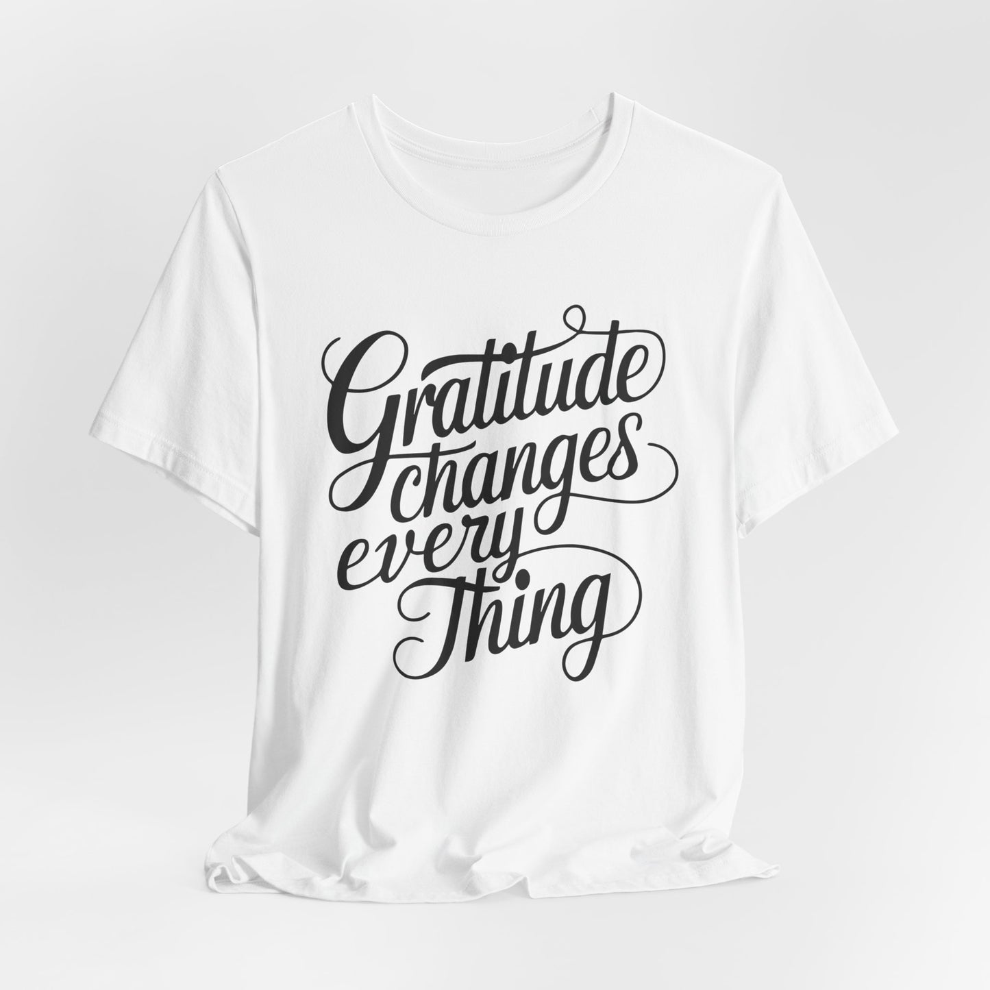 Gratitude Changes Everything Shirt