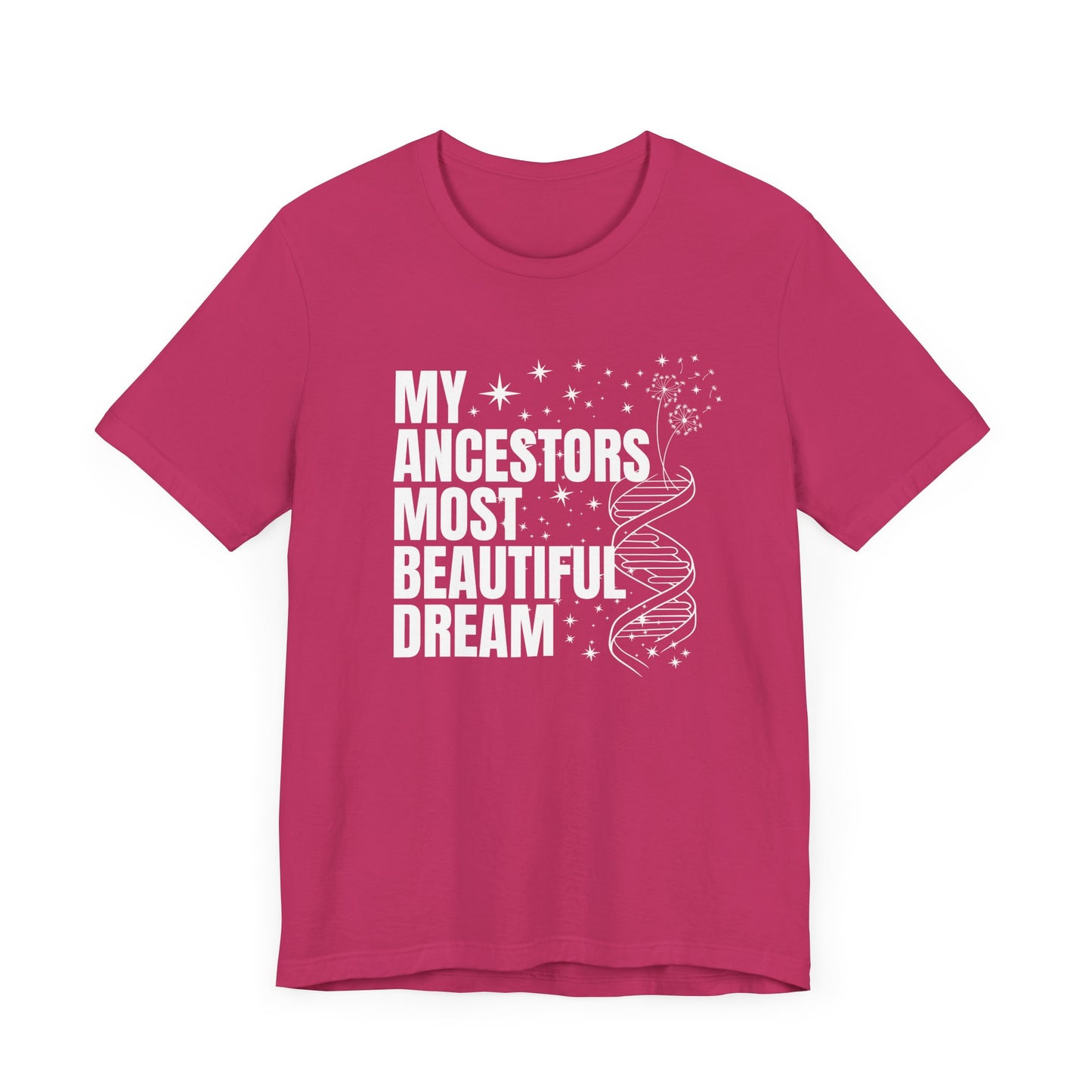 Ancestors Beautiful Dream Shirt
