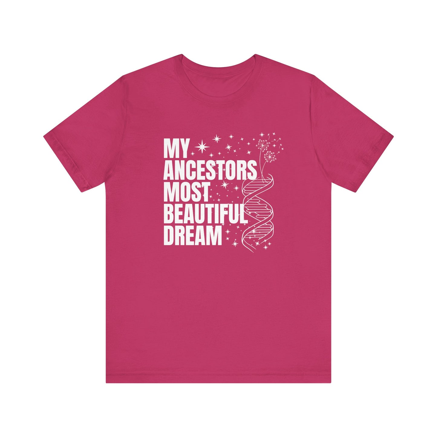 Ancestors Beautiful Dream Shirt