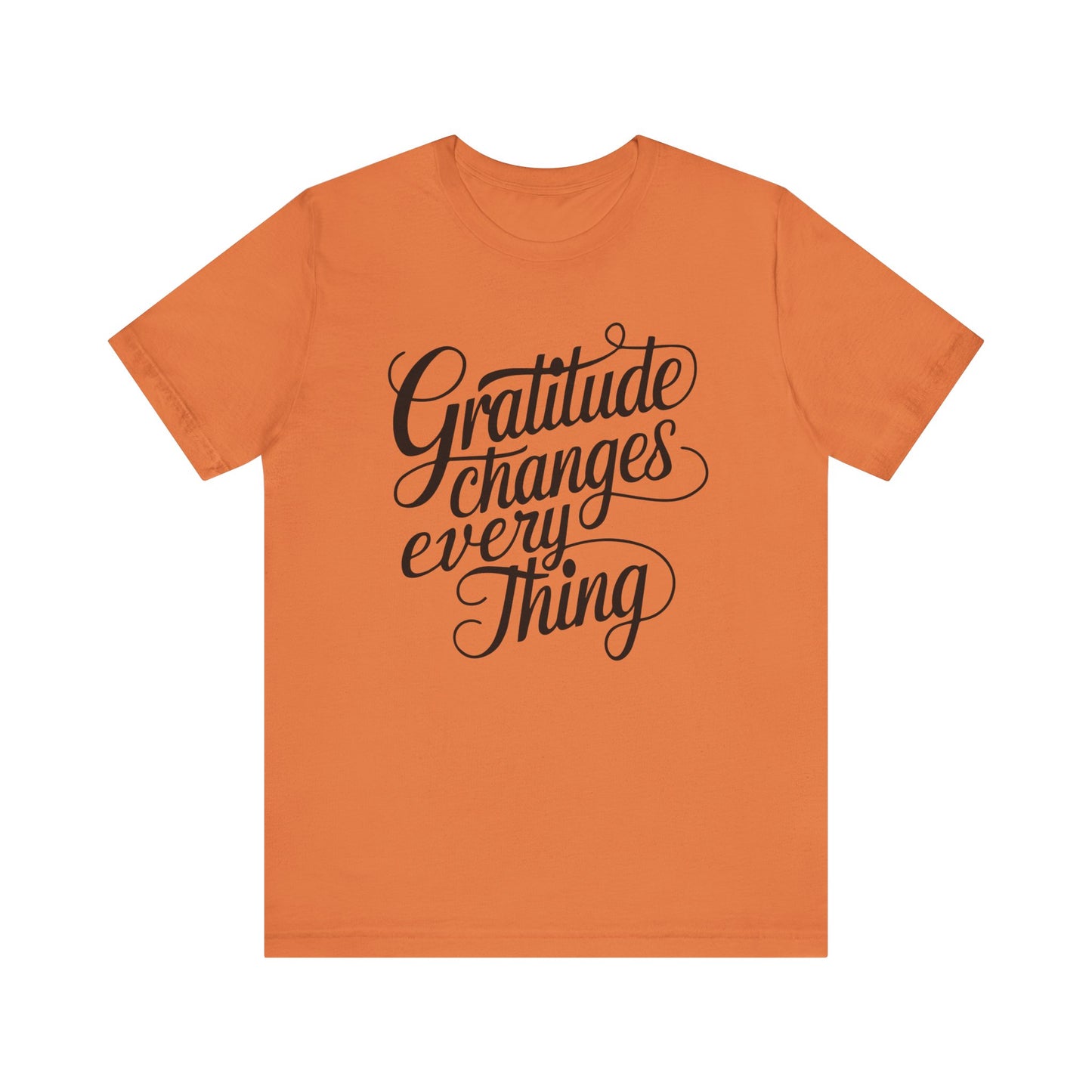 Gratitude Changes Everything Shirt