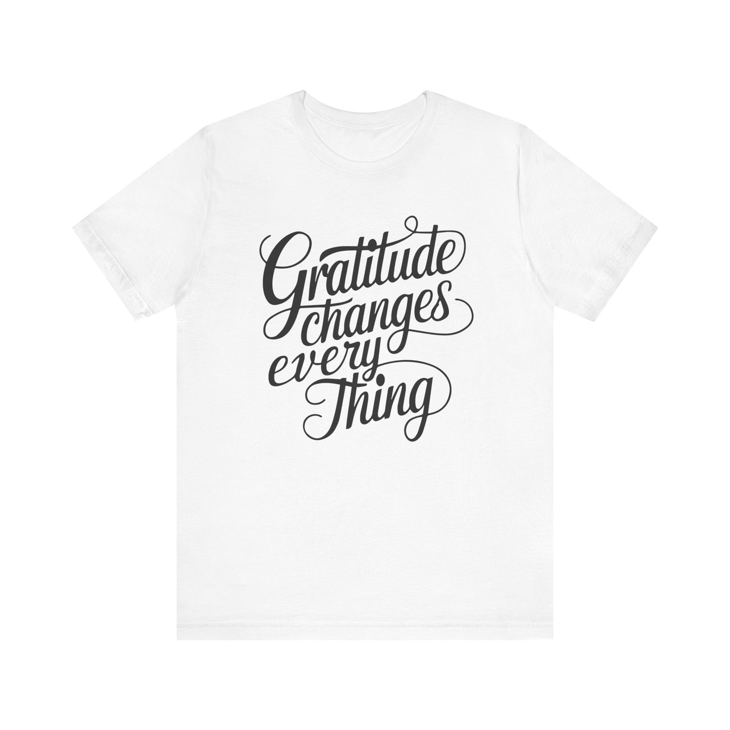 Gratitude Changes Everything Shirt