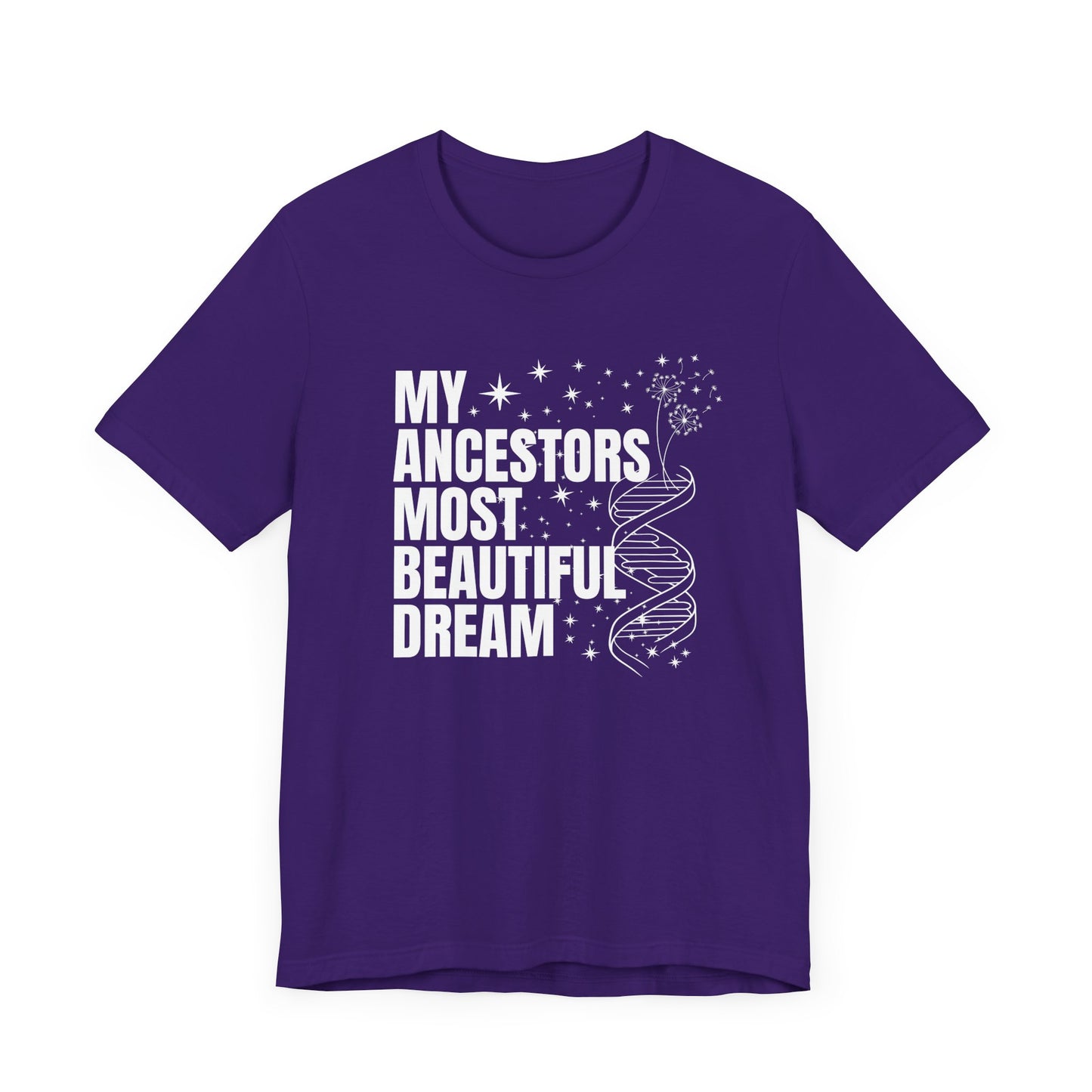 Ancestors Beautiful Dream Shirt