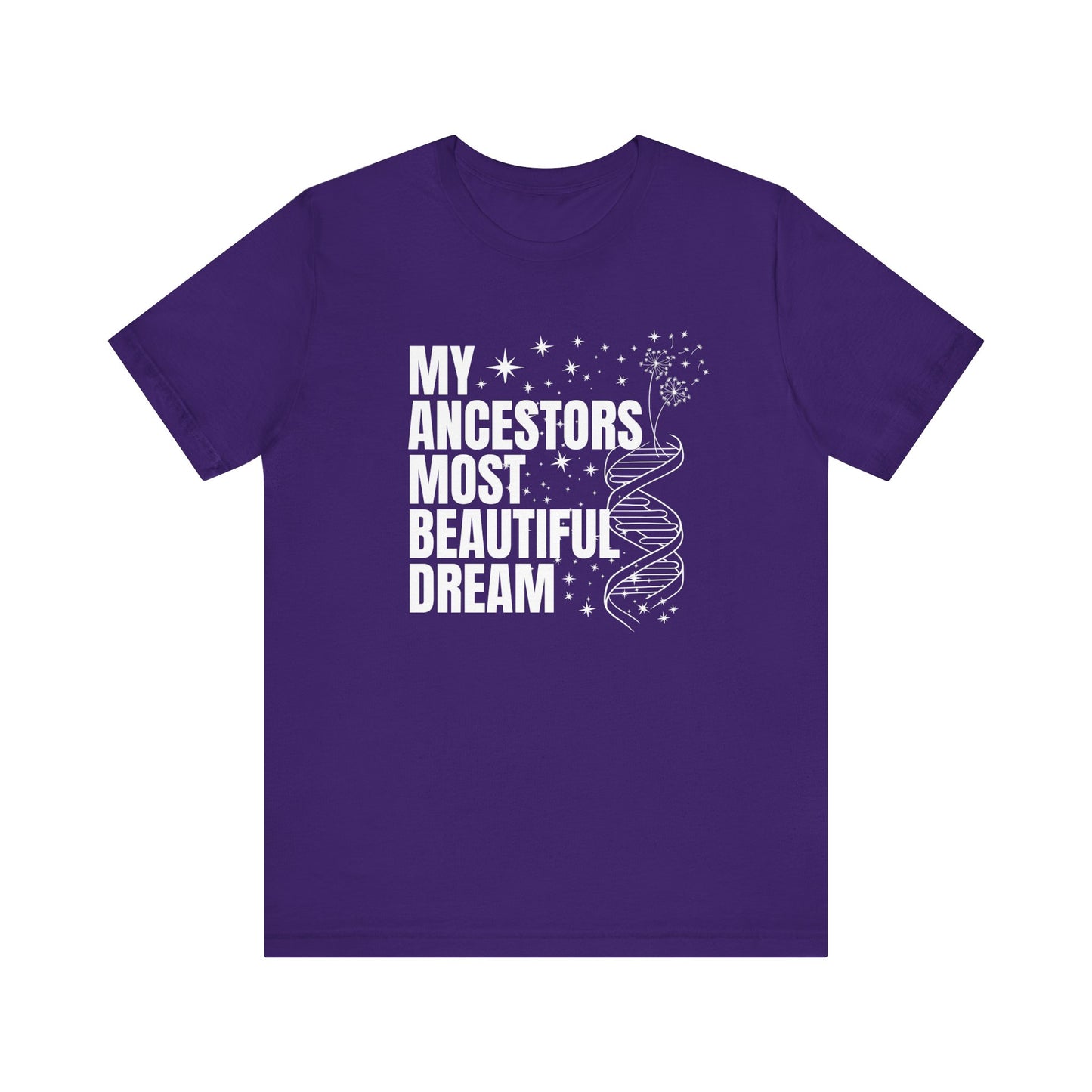 Ancestors Beautiful Dream Shirt