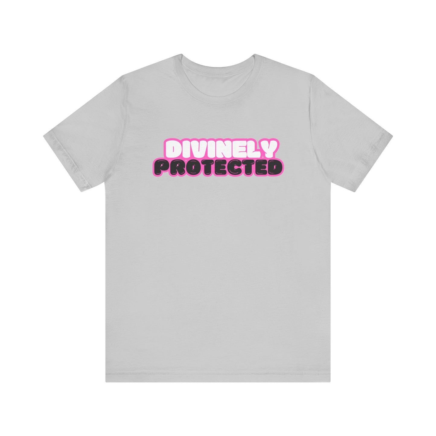 I'm Divinely Protected Shirt