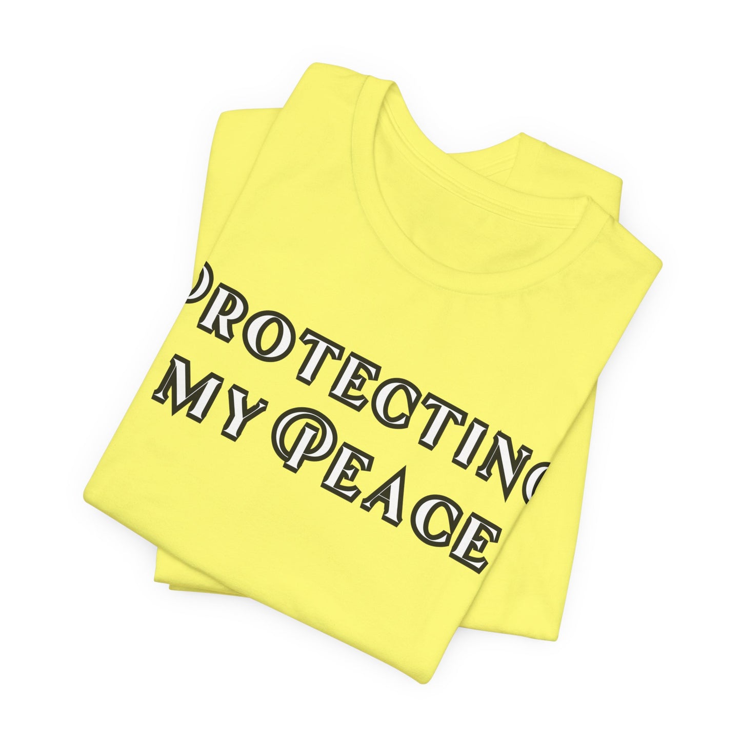 Protecting My Peace Shirt