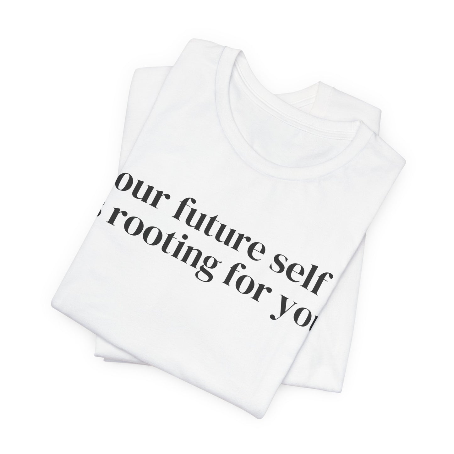 Your Future Self Shirt