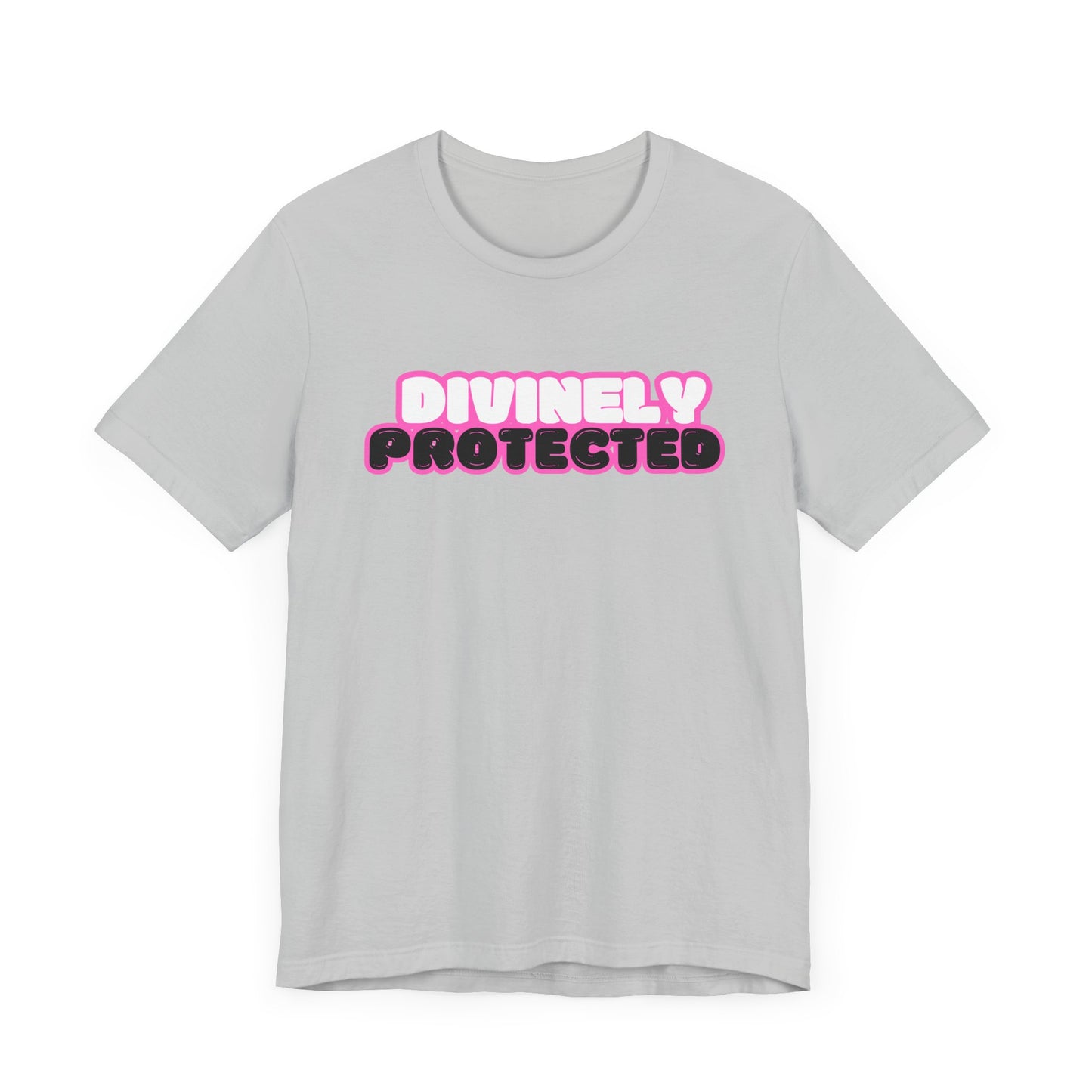 I'm Divinely Protected Shirt