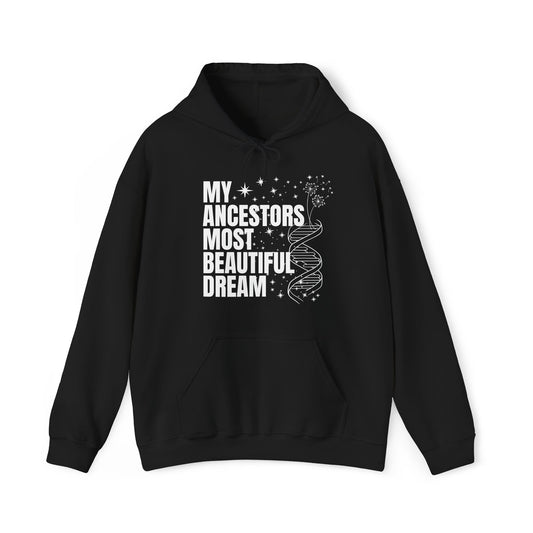 My Ancestors Beautiful Dream Hoodie