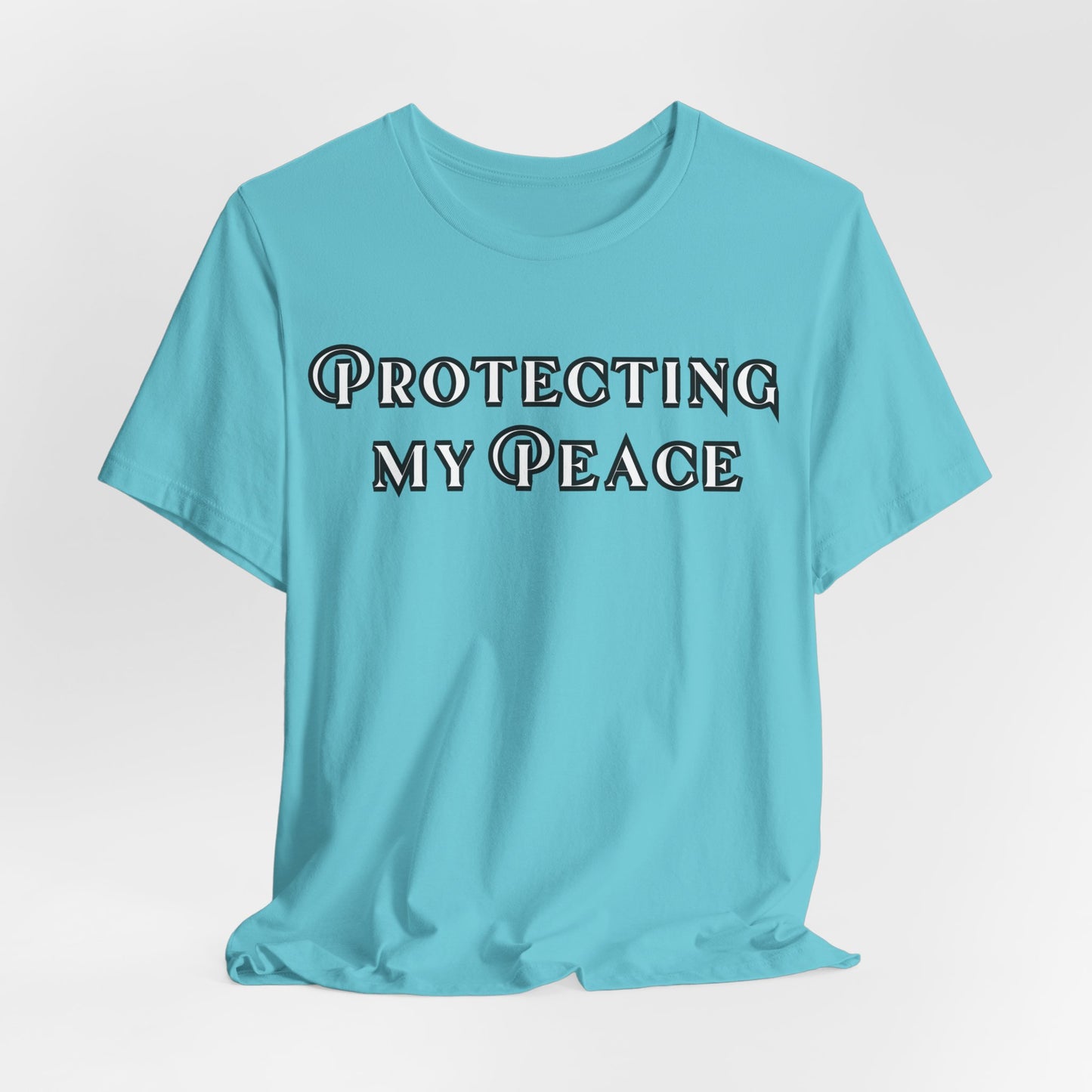 Protecting My Peace Shirt