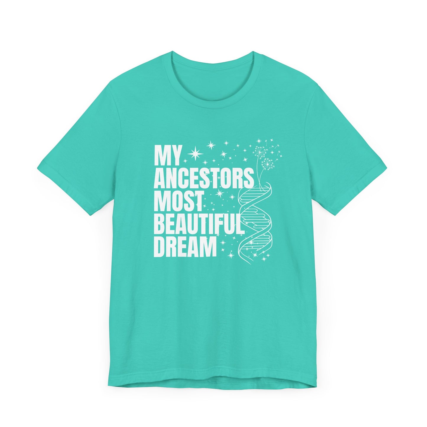 Ancestors Beautiful Dream Shirt