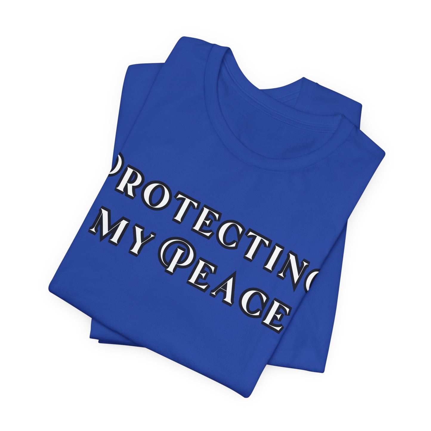 Protecting My Peace Shirt