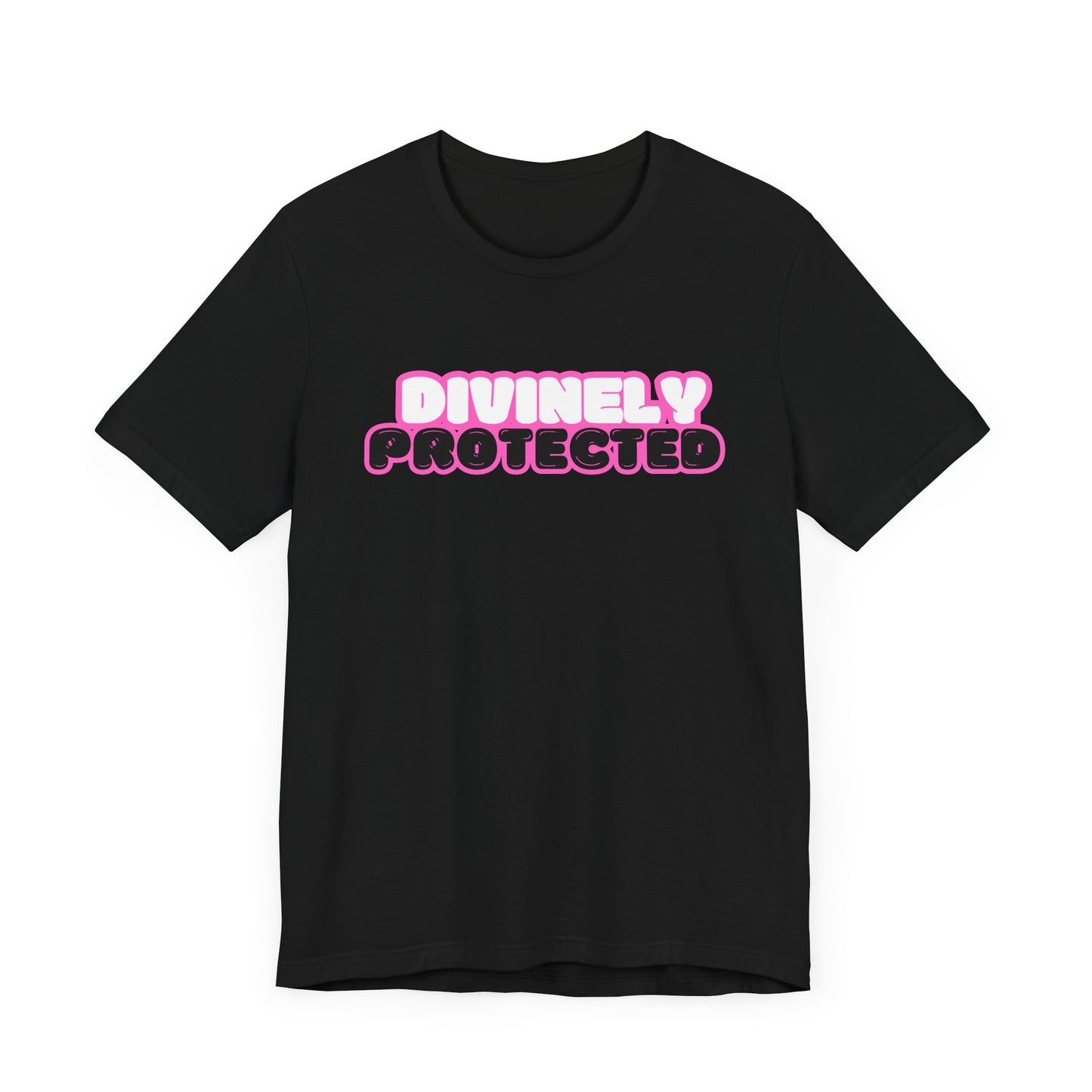 I'm Divinely Protected Shirt